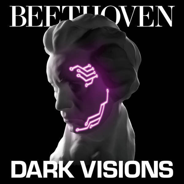 Tickets kaufen für Beethoven Dark Visions am 16.06.2024
